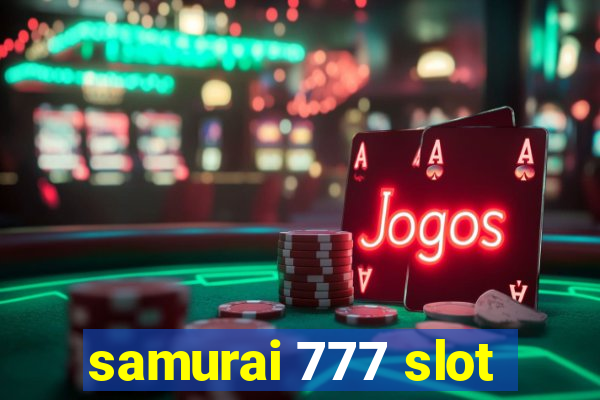 samurai 777 slot