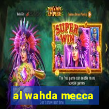 al wahda mecca