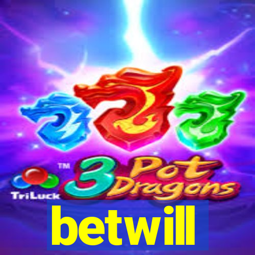 betwill