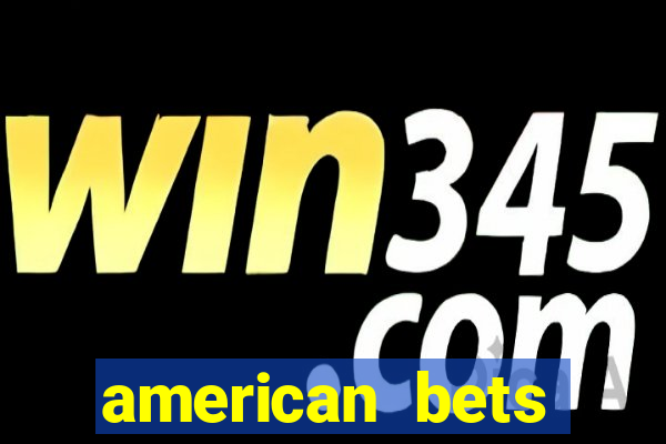 american bets apostas online