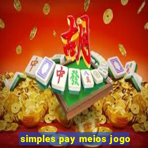 simples pay meios jogo