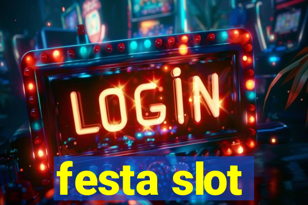 festa slot