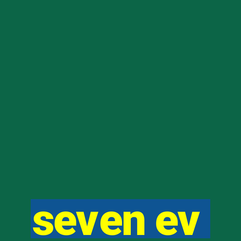 seven ev