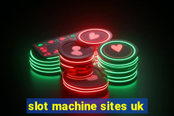 slot machine sites uk