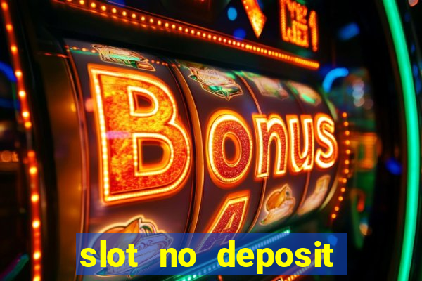 slot no deposit bonus codes