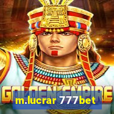 m.lucrar 777bet