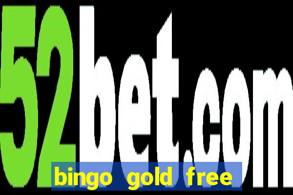 bingo gold free fire app