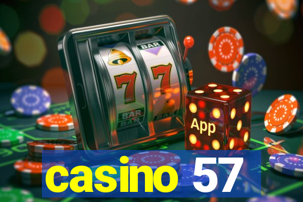 casino 57