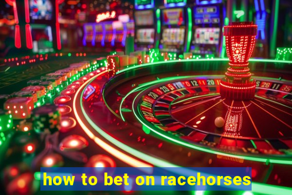 how to bet on racehorses