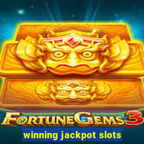 winning jackpot slots