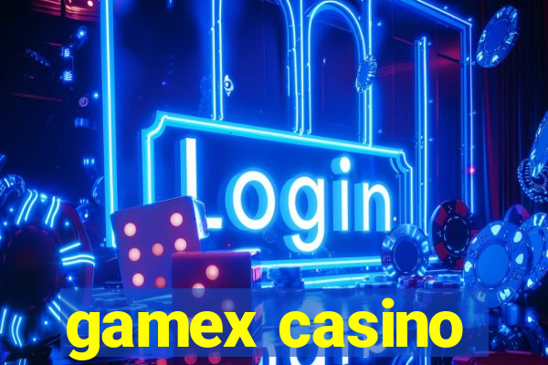 gamex casino