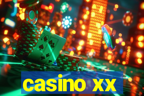 casino xx