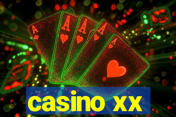 casino xx