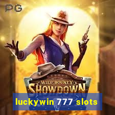 luckywin 777 slots