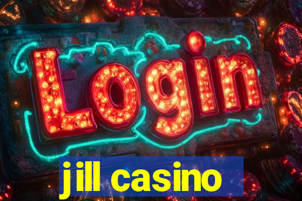 jill casino