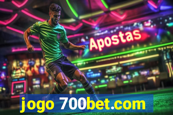 jogo 700bet.com