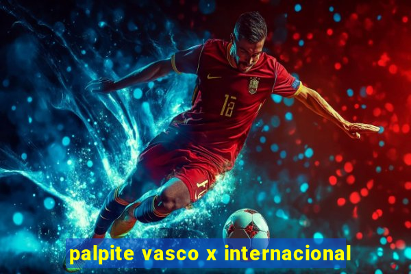 palpite vasco x internacional