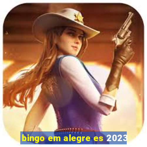 bingo em alegre es 2023