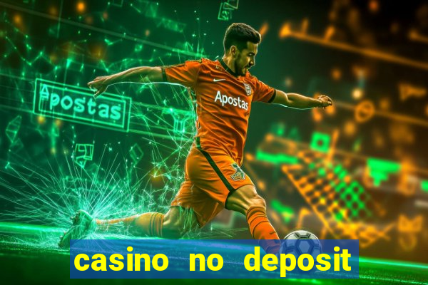 casino no deposit real money