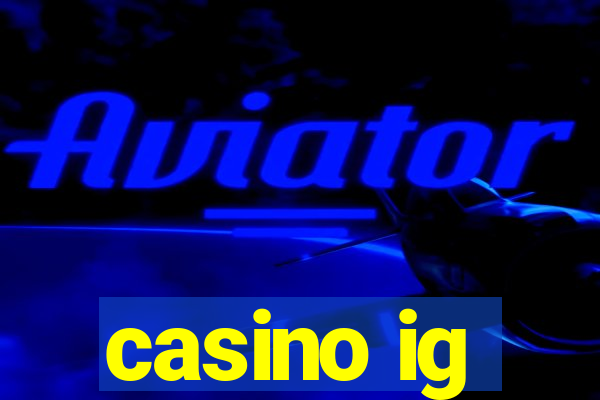 casino ig