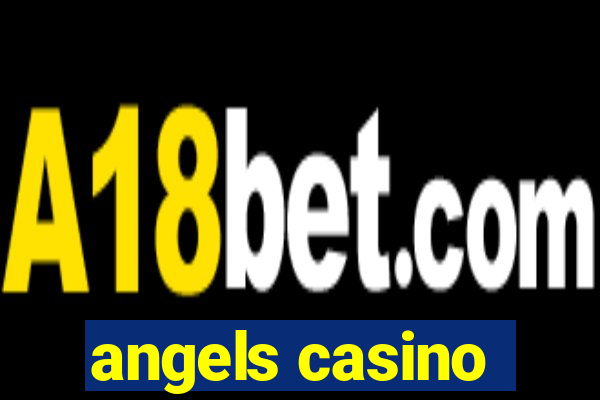 angels casino