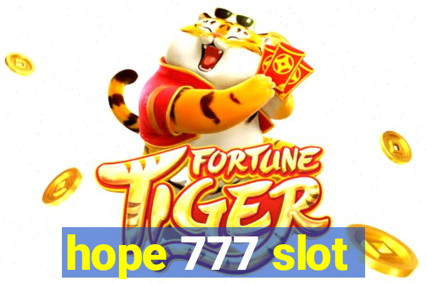 hope 777 slot