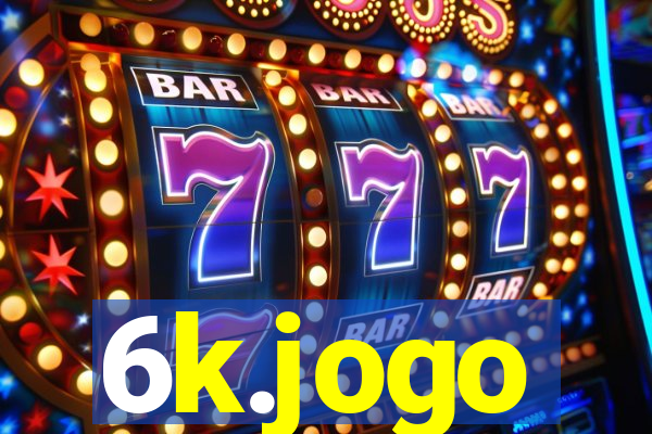 6k.jogo