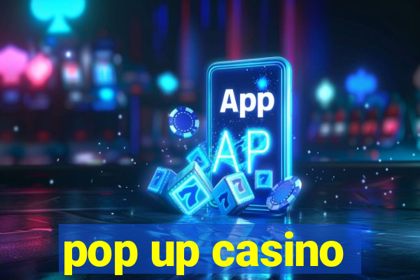 pop up casino