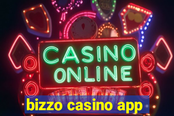 bizzo casino app