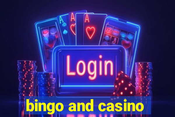 bingo and casino