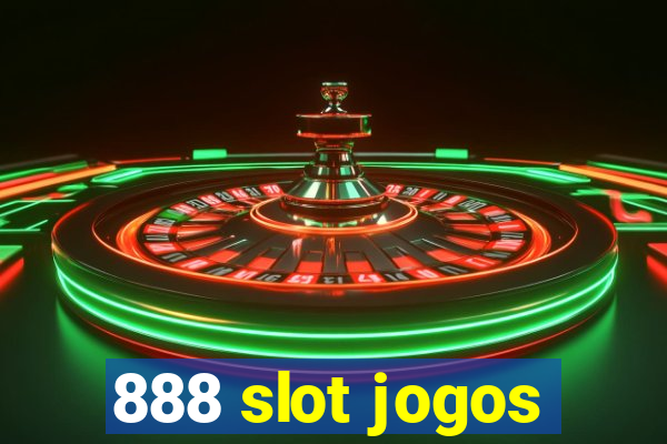 888 slot jogos