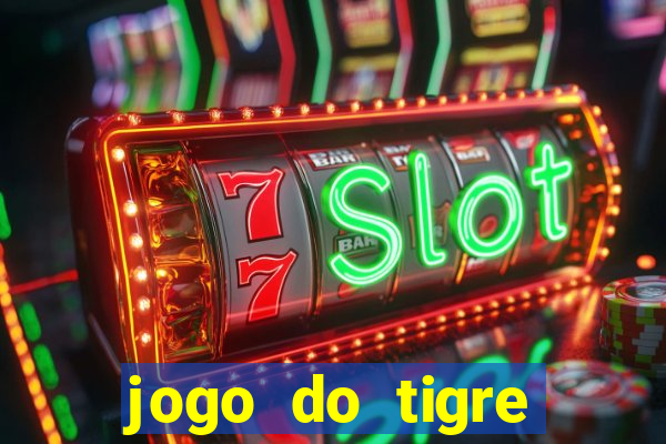 jogo do tigre pagando muito