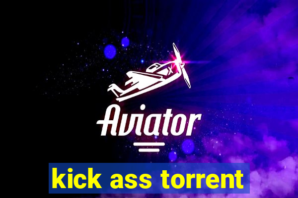 kick ass torrent