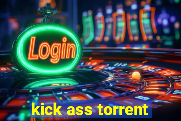 kick ass torrent