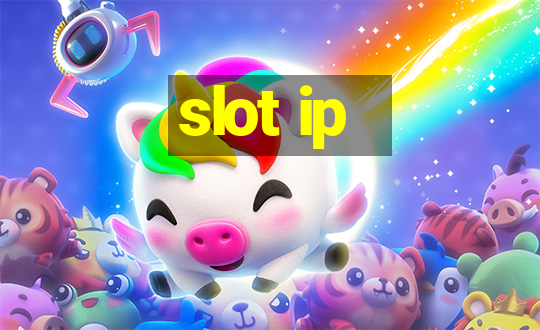 slot ip