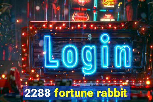 2288 fortune rabbit