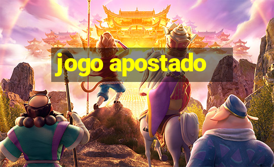 jogo apostado