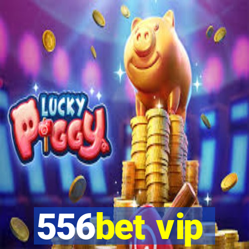 556bet vip