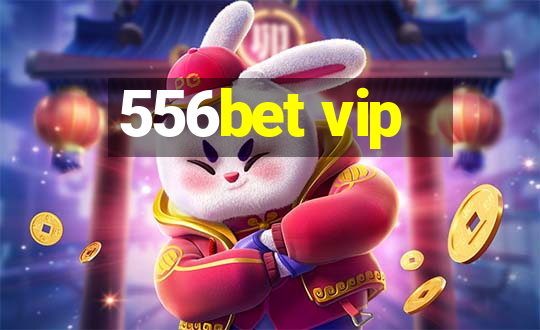 556bet vip