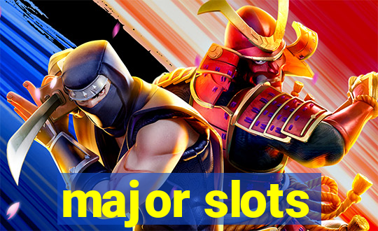 major slots