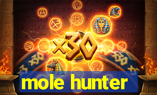 mole hunter