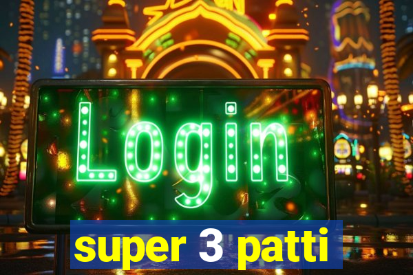 super 3 patti