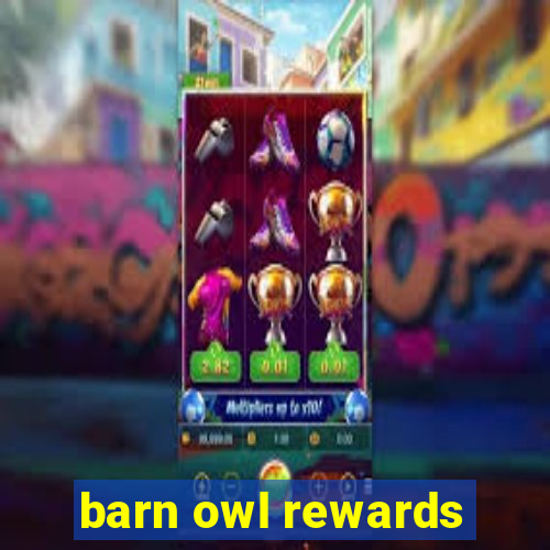 barn owl rewards