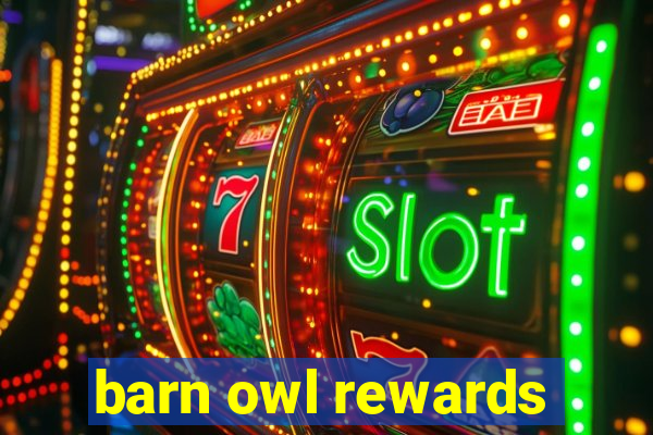 barn owl rewards