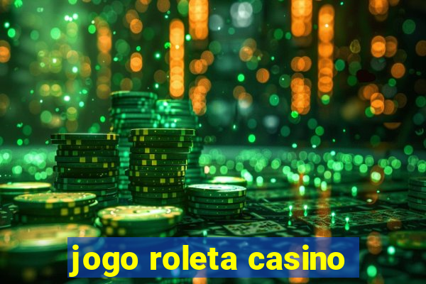 jogo roleta casino