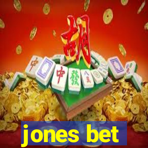 jones bet