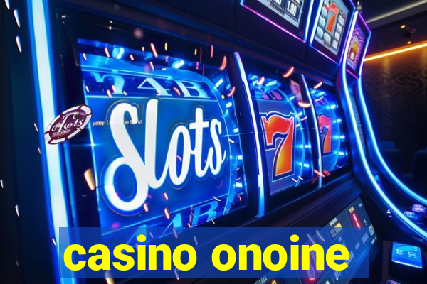 casino onoine