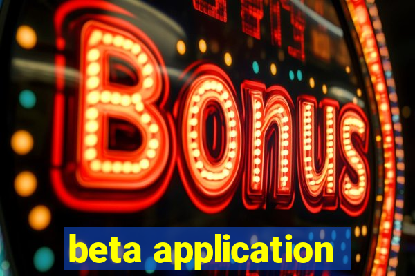 beta application