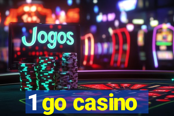 1 go casino