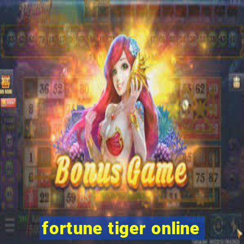 fortune tiger online